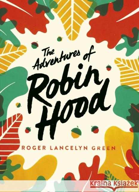 The Adventures of Robin Hood: Green Puffin Classics Roger Lancelyn Green Arthur Hall  9780241440742 Puffin