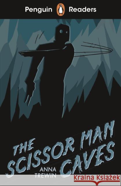 Penguin Readers Starter Level: The Scissor Man Caves (ELT Graded Reader)  9780241463406 Penguin Books