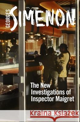 The New Investigations of Inspector Maigret Georges Simenon 9780241488546