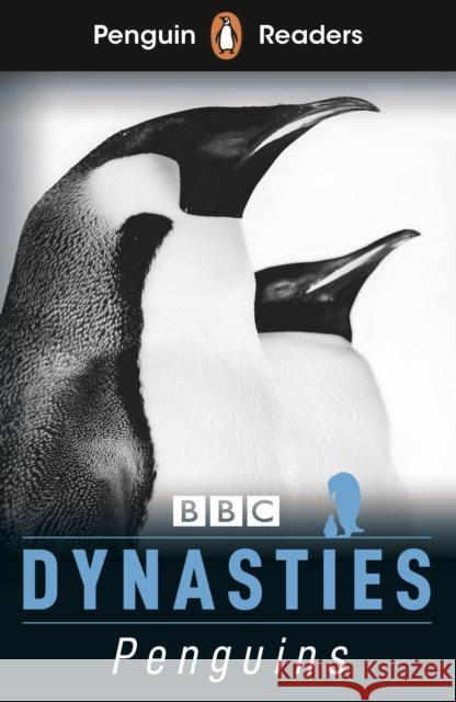 Penguin Readers Level 2: Dynasties: Penguins (ELT Graded Reader) Moss, Stephen 9780241493106