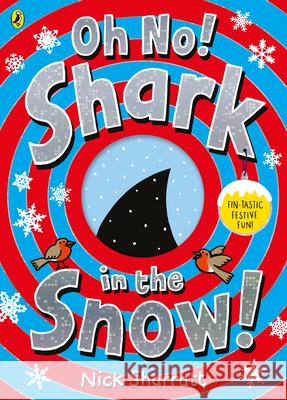 Oh No! Shark in the Snow! Sharratt, Nick 9780241519110