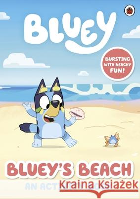 Bluey: Bluey's Beach: An Activity Book Bluey 9780241604960