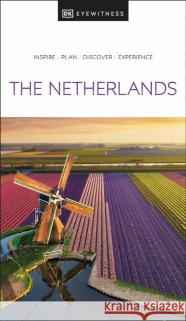 DK Eyewitness The Netherlands DK Eyewitness 9780241664902 Dorling Kindersley Ltd