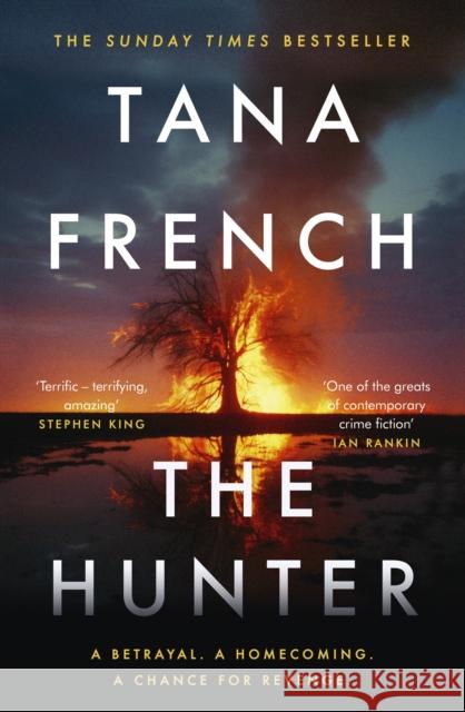 The Hunter: The gripping and atmospheric new crime drama from the Sunday Times bestselling author of THE SEARCHER Tana French 9780241684269