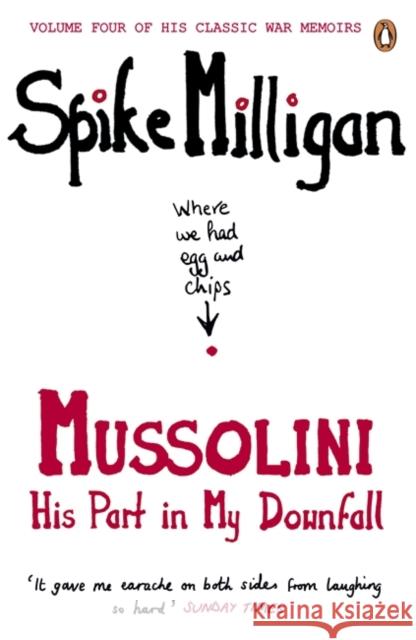 Mussolini: His Part in My Downfall Spike Milligan 9780241958124