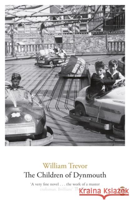 The Children Of Dynmouth William Trevor 9780241971833