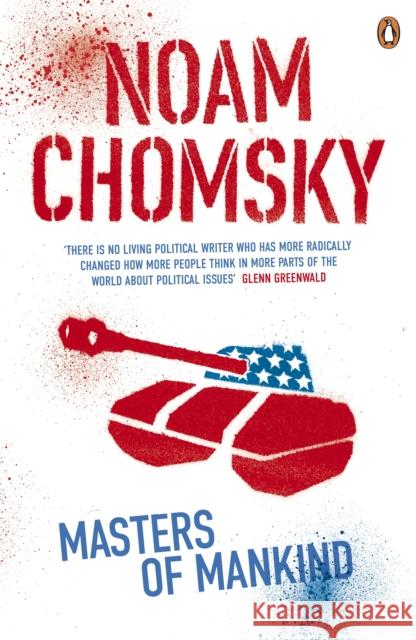 Masters of Mankind: Essays and Lectures, 1969-2013 Noam Chomsky 9780241972786
