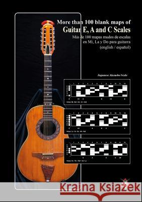 +100 Blank Maps of Guitar E, A and C Scales T I F Fotos the Ibán Tiffotos Com 9780244329365 Lulu.com