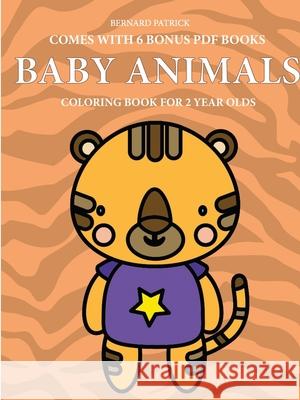 Coloring Book for 2 Year Olds (Baby Animals) Santiago Garcia 9780244860448