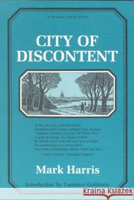 City of Discontent Harris, Mark 9780252061806 University of Illinois Press