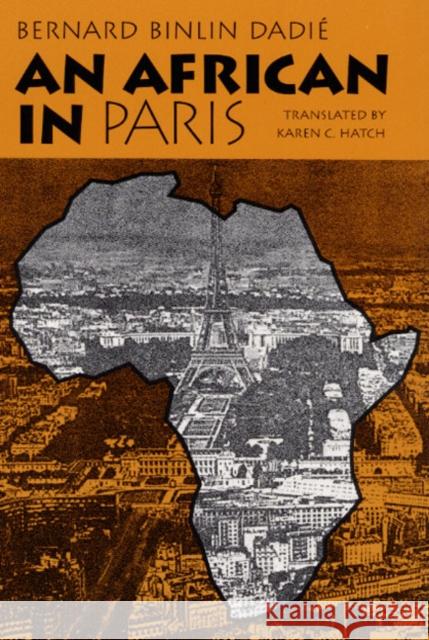 An African in Paris Bernard Binlin Dadie Jo Patterson Karen C. Hatch 9780252064074