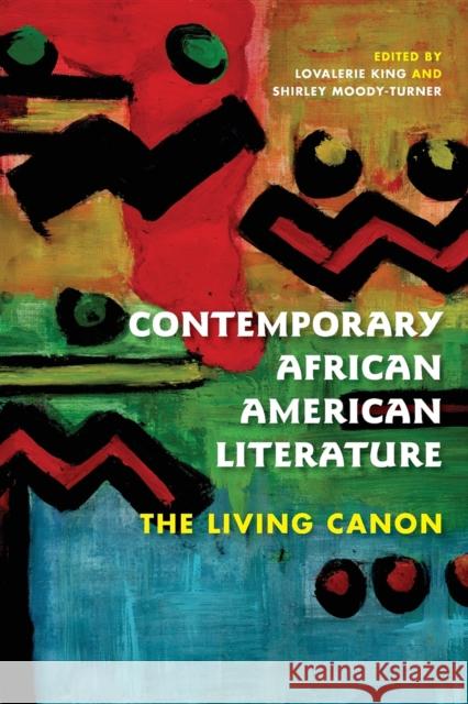 Contemporary African American Literature: The Living Canon King, Lovalerie 9780253006264