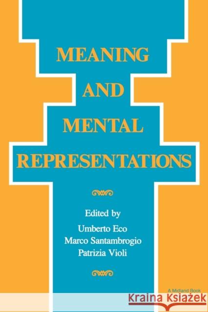Meaning and Mental Representation Eco, Umberto 9780253204967 Indiana University Press
