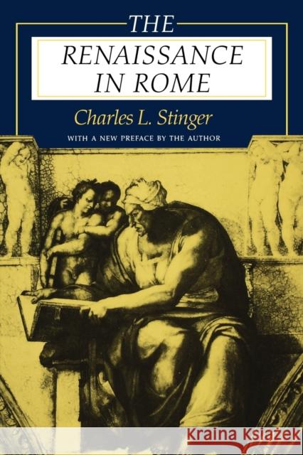 The Renaissance in Rome Charles L. Stinger 9780253212085 Indiana University Press