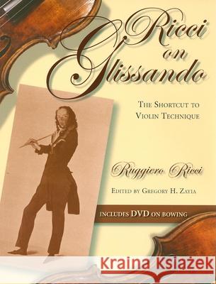 Ricci on Glissando: The Shortcut to Violin Technique Ricci, Ruggiero 9780253219336 Indiana University Press