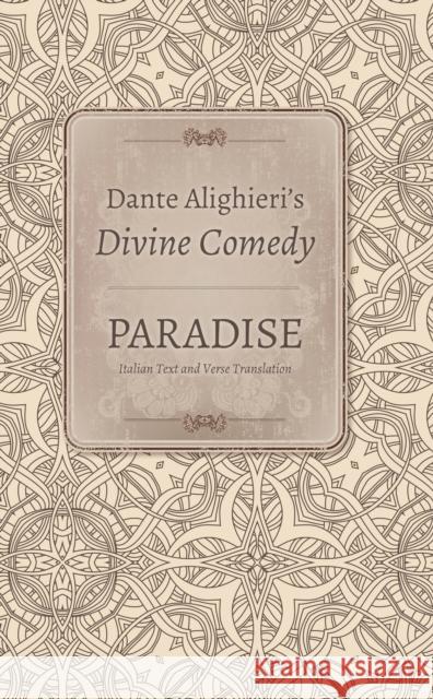 Dante Alighieri's Divine Comedy: Volume 5: Paradise: Italian Text with Verse Translation, /Volume 6: Paradise: Commentary Mark Musa 9780253341389 Indiana University Press