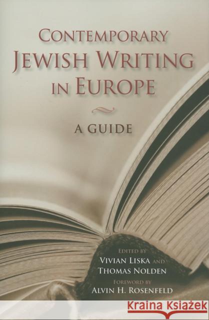Contemporary Jewish Writing in Europe: A Guide Liska, Vivian 9780253348753 Indiana University Press