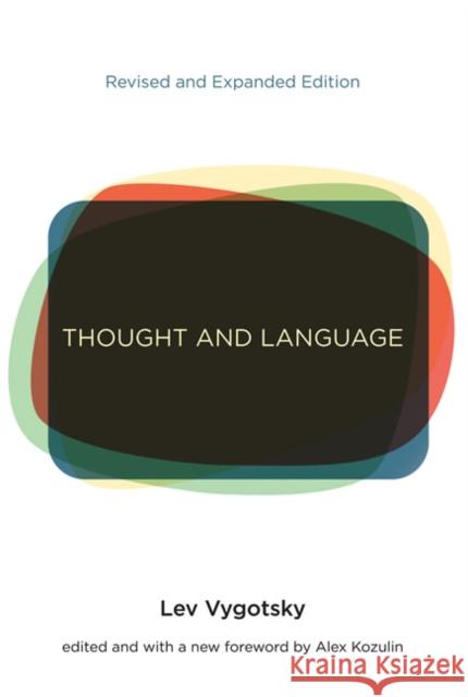 Thought and Language Lev S. Vygotsky 9780262517713
