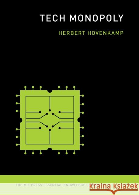 Tech Monopoly Herbert Hovenkamp 9780262548748 MIT Press