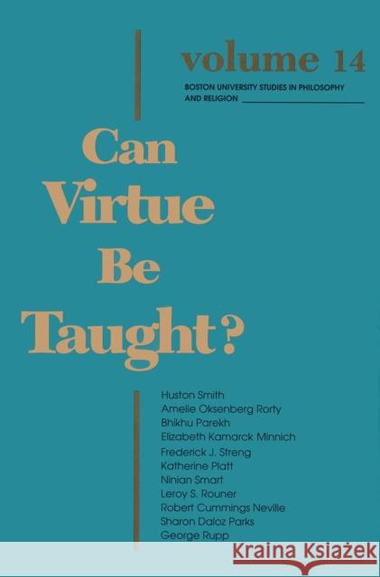 Can Virtue Be Taught Darling-Smith, Barbara 9780268008079 University of Notre Dame Press