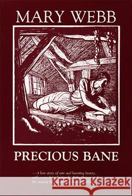 Precious Bane Mary Webb Howland Hilder 9780268015381 University of Notre Dame Press