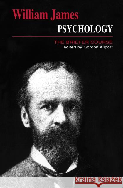 Psychology: The Briefer Course James, William 9780268015572 University of Notre Dame Press