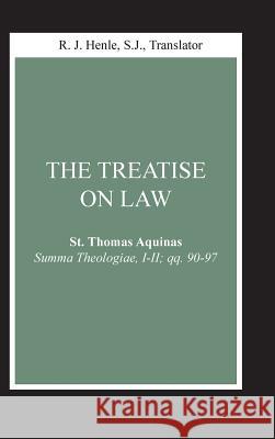 The Treatise on Law: (Summa Theologiae, I-II; Qq. 90-97) Aquinas, Thomas 9780268018801 University of Notre Dame Press