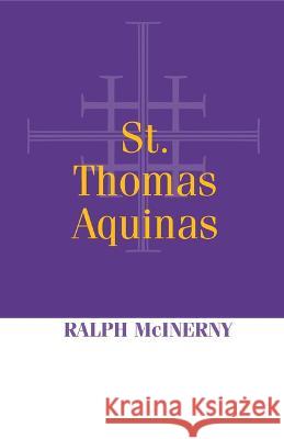 Saint Thomas Aquinas Ralph McInerny 9780268162351