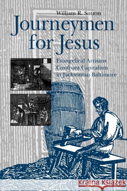 Journeymen for Jesus - Ppr. Sutton, William R. 9780271017730 Pennsylvania State University Press