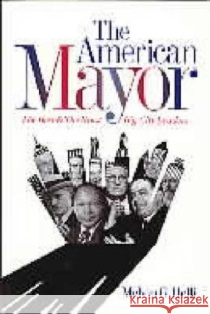 American Mayor - Ppr.: The Best & the Worst Big-City Leaders Holli, Melvin G. 9780271018775