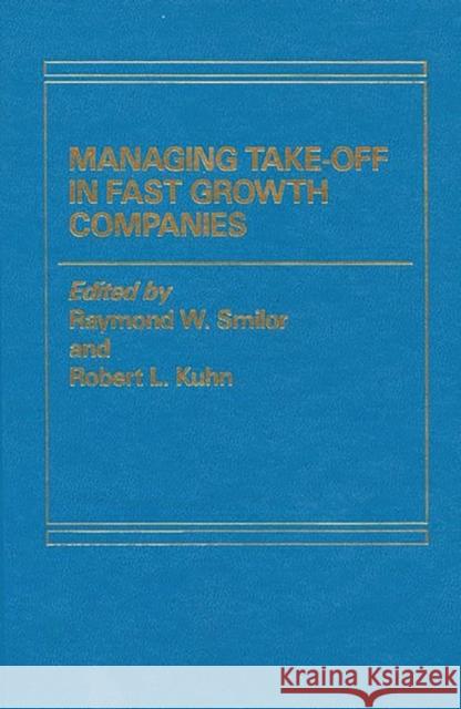 Take-Off Companies Raymond W. Smilor Robert L. Kuhn Raymond W. Smilor 9780275902261