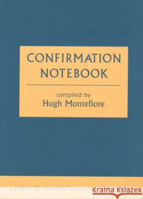 Confirmation Notebook Hugh Montefiore 9780281055210
