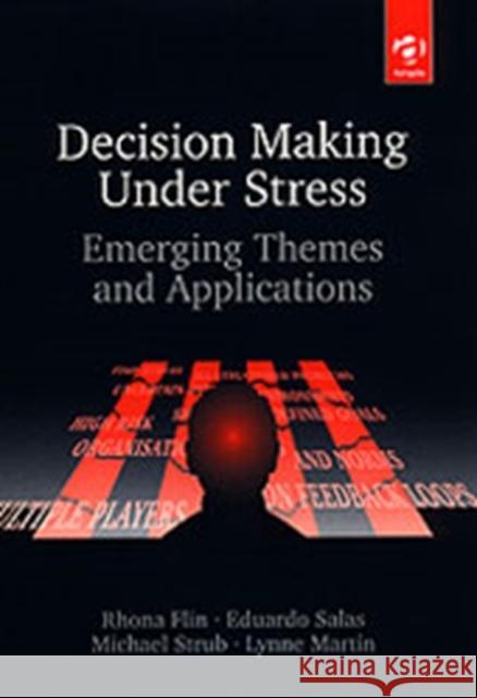 Decision-Making Under Stress : Emerging Themes and Applications  9780291398567 