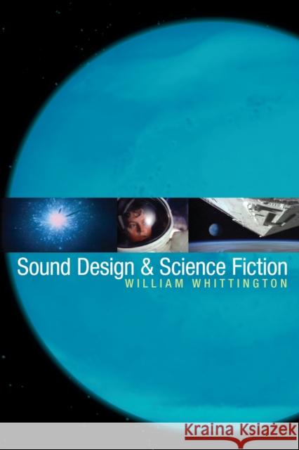 Sound Design & Science Fiction Whittington, William 9780292714311