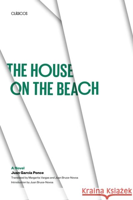 The House on the Beach García Ponce, Juan 9780292727649 University of Texas Press