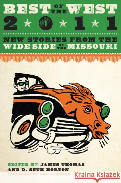Best of the West: New Stories from the Wide Side of the Missouri Thomas, James 9780292728790