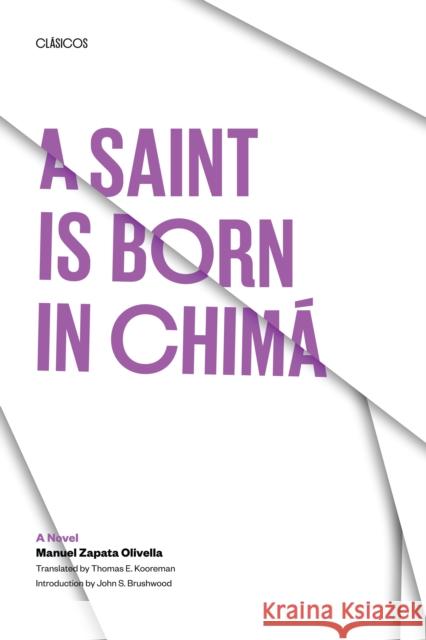 A Saint Is Born in Chima Zapata Olivella, Manuel 9780292776449 University of Texas Press