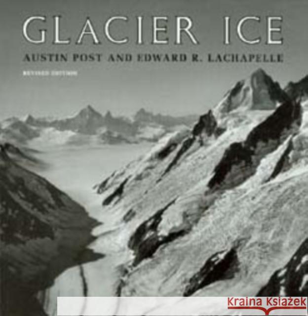 Glacier Ice Post, Austin 9780295979106 University of Washington Press
