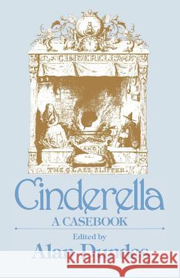 Cinderella Dundes, Alan 9780299118648 University of Wisconsin Press
