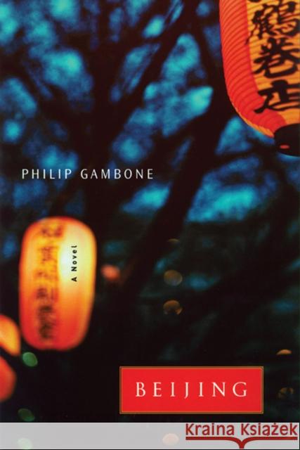Beijing Gambone, Philip 9780299184902