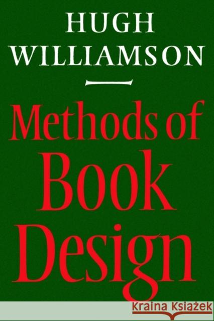 Methods of Book Design, Third Edition Hugh Williamson 9780300030358 Yale University Press
