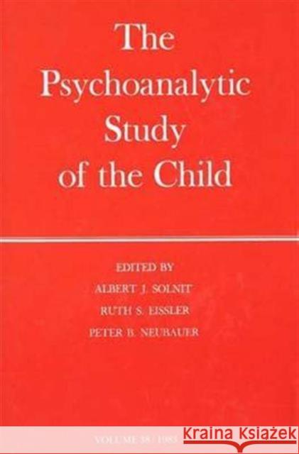 The Psychoanalytic Study of the Child : Volume 38 Albert J. Solnit Anna Freud Ruth S. Eissler 9780300031270 Yale University Press