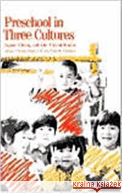 Preschool in Three Cultures: Japan, China and the United States Tobin, Joseph J. 9780300048124 Yale University Press