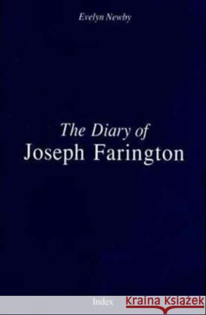 The Diary of Joseph Farington: Index Volume Joseph Farington Evelyn Newby 9780300075779 Paul Mellon Centre for Studies in British Art