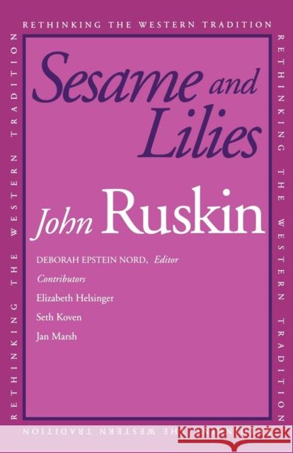 Sesame and Lilies Jane Epstein Hunter John Ruskin Deborah Epstein Nord 9780300092608 Yale University Press