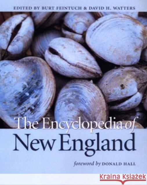 The Encyclopedia of New England Center For Huma Unh Burt Feintuch David H. Watters 9780300100273 Yale University Press