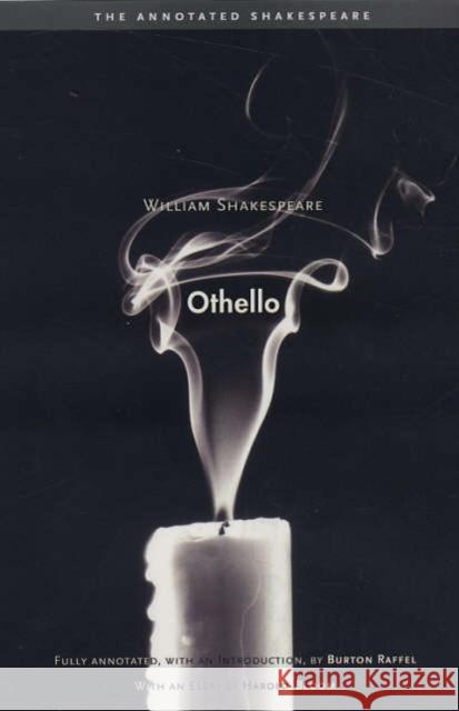 Othello Shakespeare, William Bloom, Harold Raffel, Burton 9780300108071 Yale University Press