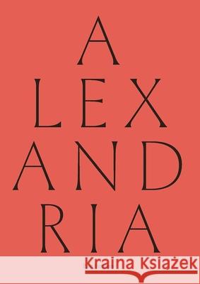Alexandria: Past Futures Quertinmont, Arnaud 9780300270181 Yale University Press