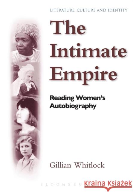 The Intimate Empire Whitlock, Gillian 9780304706006 Cassell