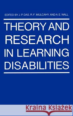 Theory and Research in Learning Disabilities J. P. Das J. P. Das 9780306411120 Springer